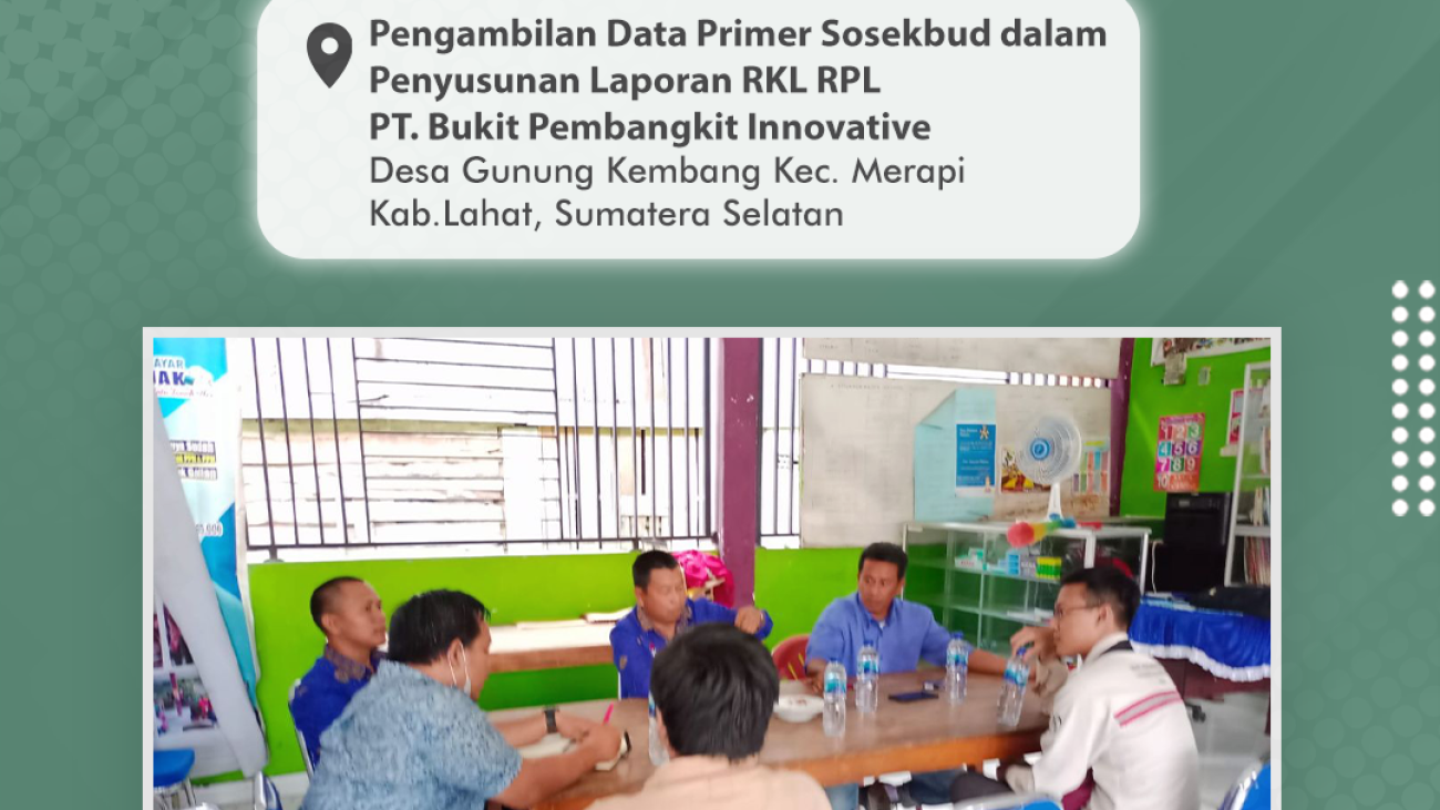 Penyusunan Dokumen Laporan RKL/RPL PT BPI