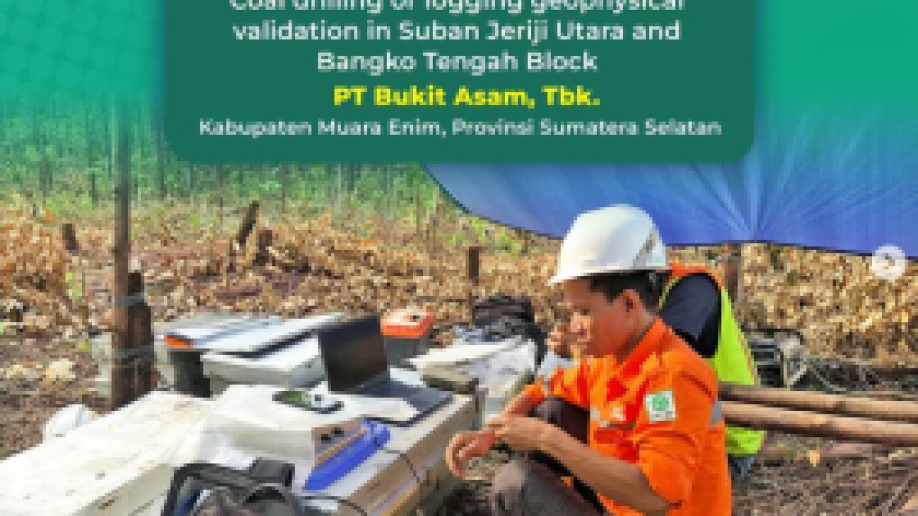 Acquisition-Exploration-and-Geotechnical-Coal-drilling-or-logging-geophysical-validation-in-Suban-Jeriji-Utara-and-Bangko-Tengah-Block-PT-Bukit-Asam-konsultan-tambang-280x180.png