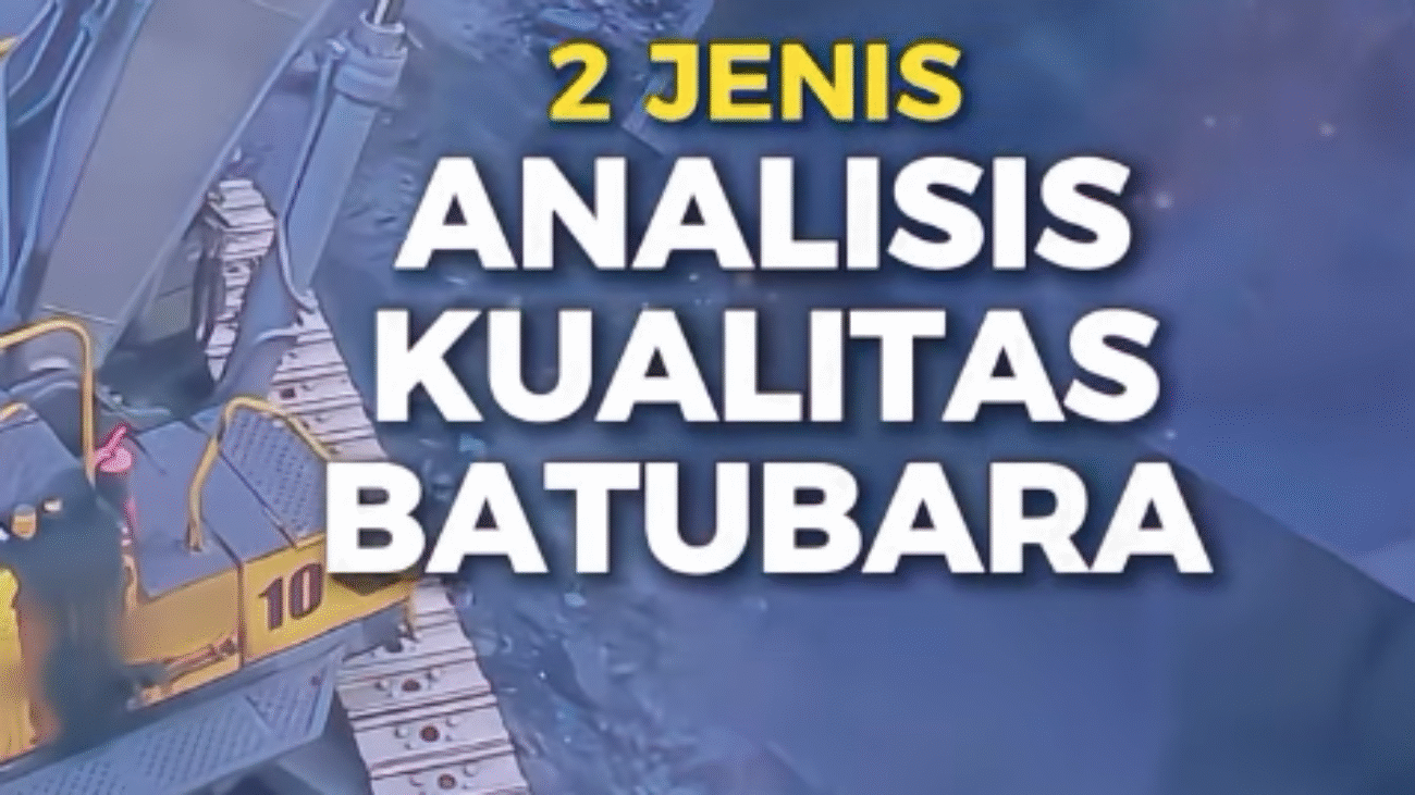 2 JENIS ANALISIS KUALITAS BATUBARA