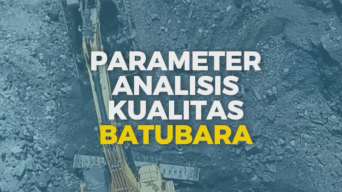 PARAMETER ANALISA KUALITAS BATUBARA