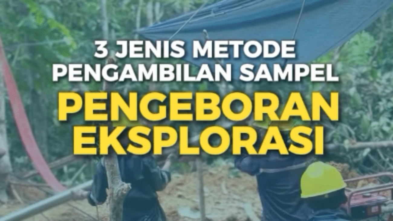 258 3 jenis metode pengamilan sampel pengeboran eksplorasi