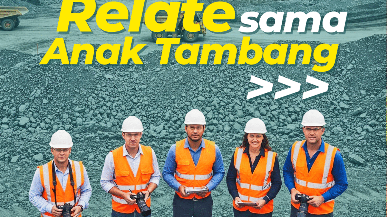 HAL HAL YANG RELATE SAMA ANAK TAMBANG