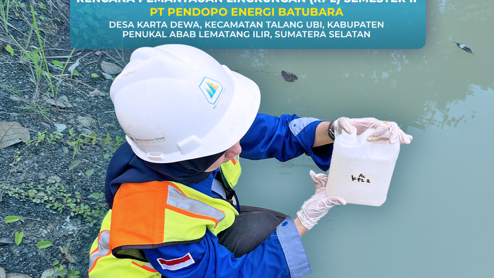 Mengawal Kepatuhan Lingkungan PT Pendopo Energi Batubara Melalui Pemantauan RKL-RPL Semester II