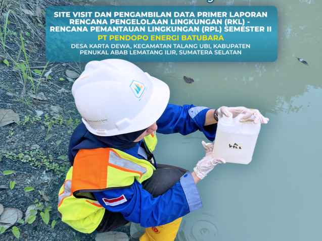 Mengawal Kepatuhan Lingkungan PT Pendopo Energi Batubara Melalui Pemantauan RKL-RPL Semester II