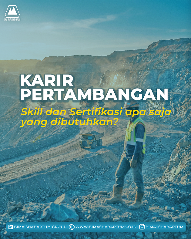 Panduan Karir Pertambangan 2026: Daftar Skill dan Sertifikasi yang Wajib