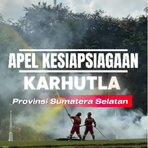Pemprov Sumsel Tetapkan Siaga Karhutla 2026: Ancaman Nyata Tambang Terbuka, Amankan Operasional Batubara Anda!
